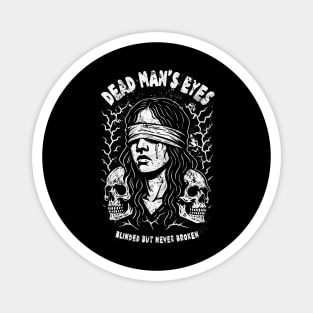 DEAD MAN'S EYES Magnet
